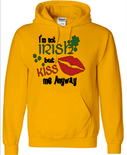 I'm Not Irish But Kiss Me Anyway