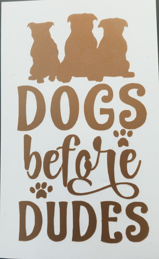 Dogs before dudes decal